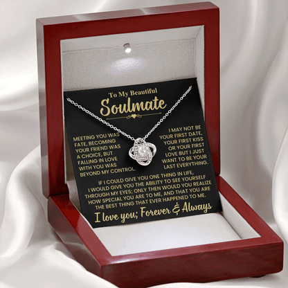 To Beautiful Soulmate Gift, "Meeting You Was Fate", Knot Necklace