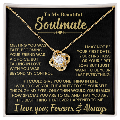 To Beautiful Soulmate Gift, "Meeting You Was Fate", Knot Necklace