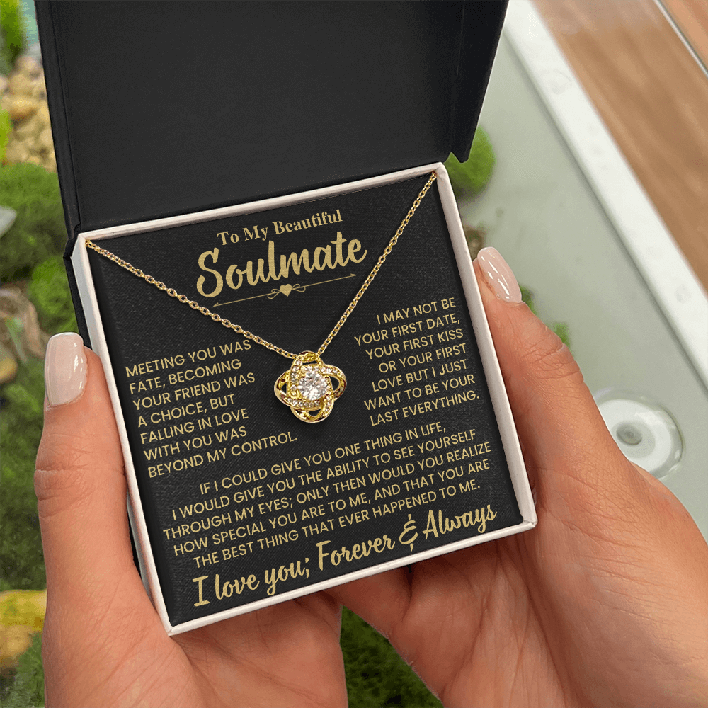 To Beautiful Soulmate Gift, "Meeting You Was Fate", Knot Necklace