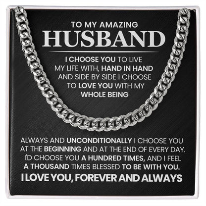 To My Amazing Husband - I Choose You -  Cuban Link Chain Gift Set