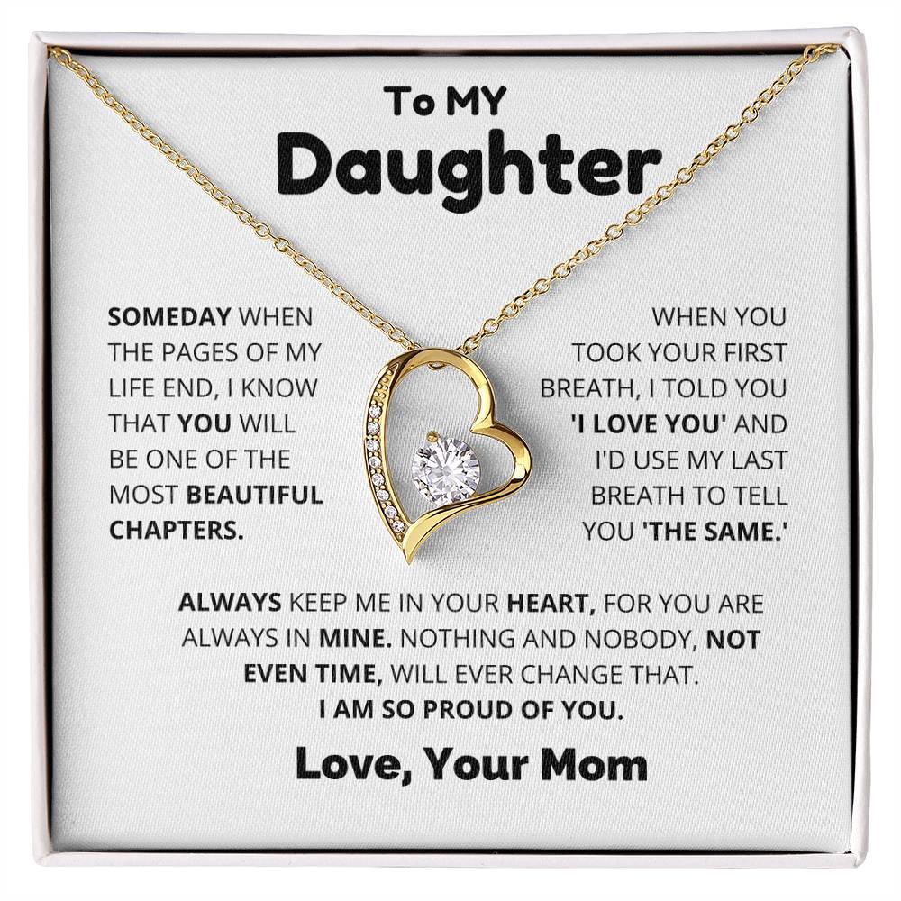 To My Beautiful Daughter - Always Keep me in your Heart - Charming Family Gift