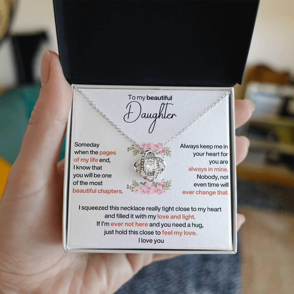 To My Beautiful Daughter - the most beautiful chapters- Love Knot Necklace - Charming Family Gift