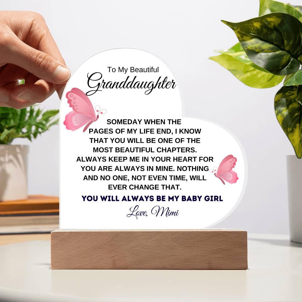 To My Beautiful Granddaughter "You Will Always Be My Baby Girl" Love Mom | Acrylic Heart with Base - Charming Family Gift