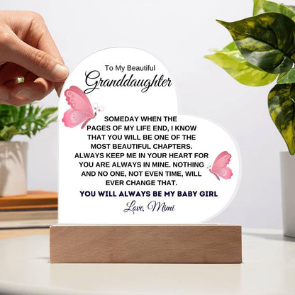 To My Beautiful Granddaughter "You Will Always Be My Baby Girl" Love Mom | Acrylic Heart with Base - Charming Family Gift