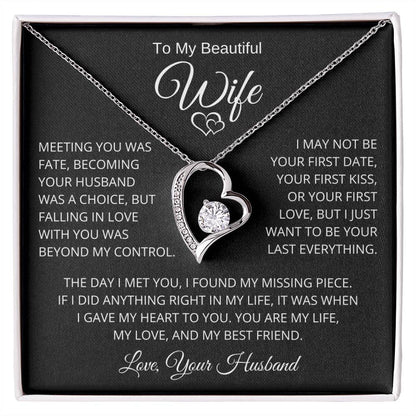 To My Beautiful Wife I Just Want To Be Your Last Everything Forever Love Necklace