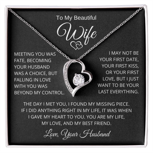 To My Beautiful Wife I Just Want To Be Your Last Everything Forever Love Necklace
