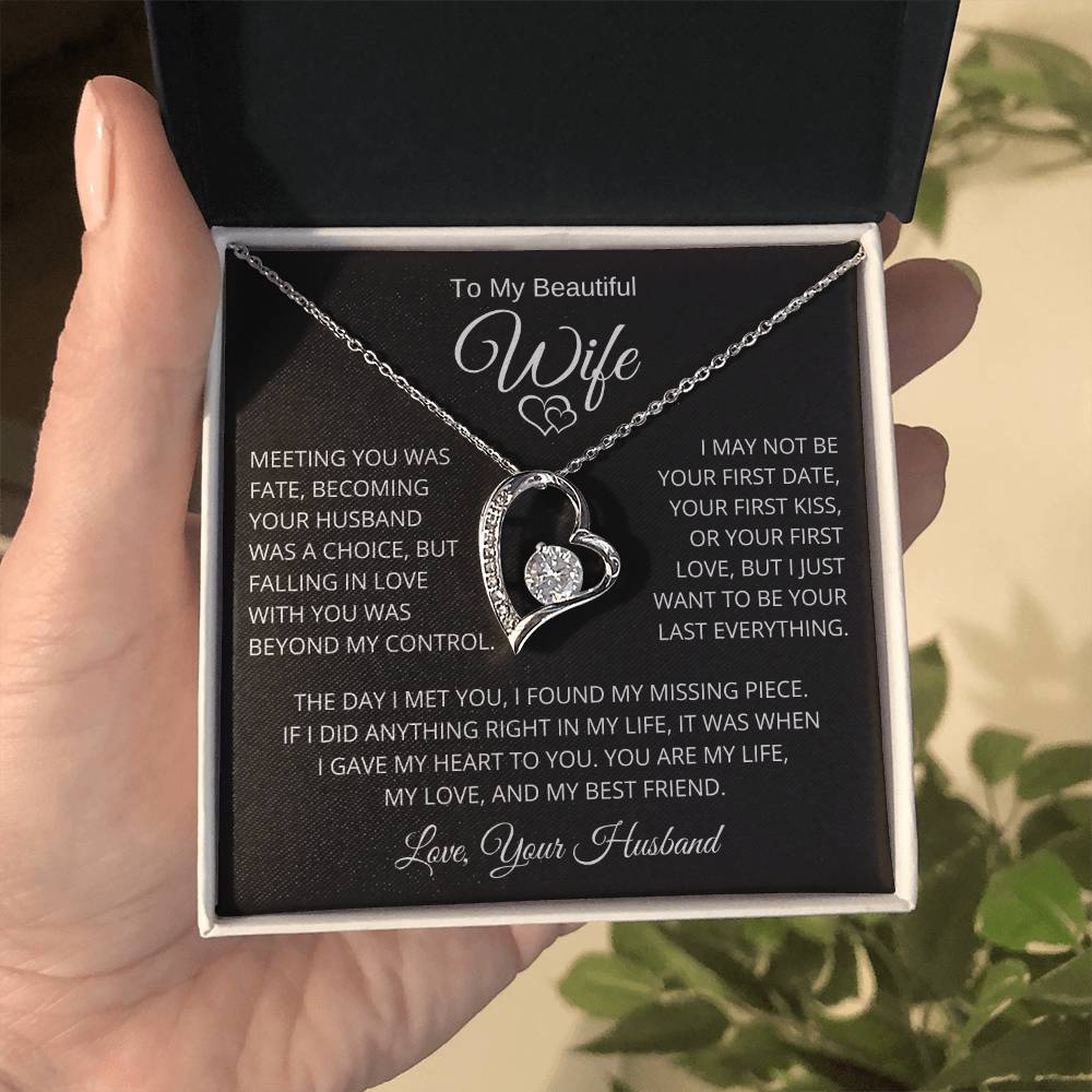 To My Beautiful Wife I Just Want To Be Your Last Everything Forever Love Necklace