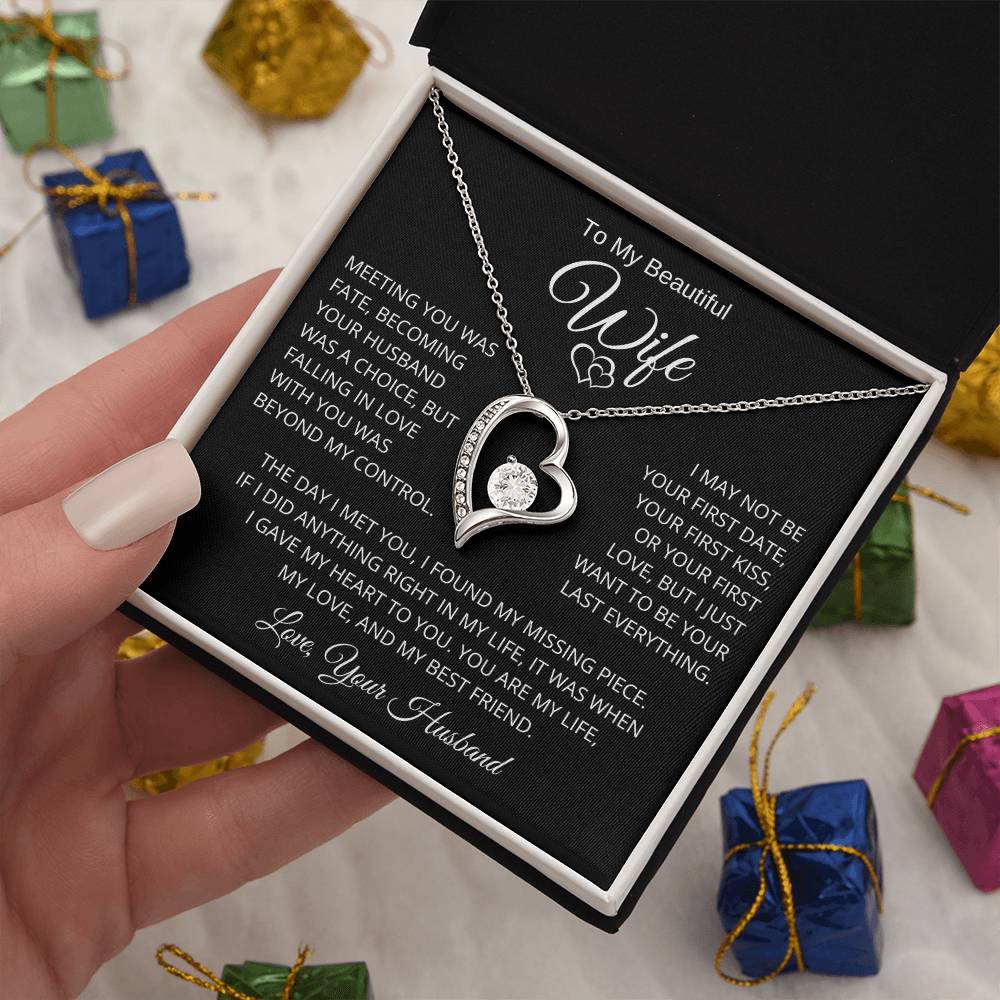 To My Beautiful Wife I Just Want To Be Your Last Everything Forever Love Necklace