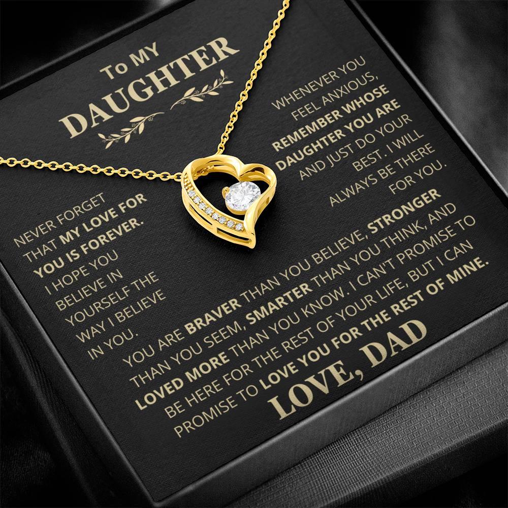To My Daughter, Love Dad - My Love For You is Forever - Charming Family Gift