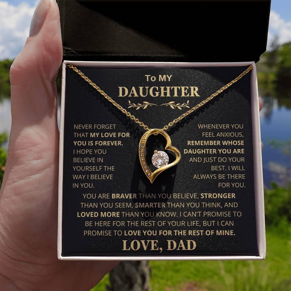 To My Daughter, Love Dad - My Love For You is Forever - Charming Family Gift