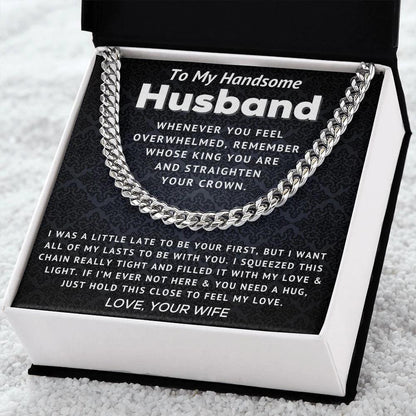 [Almost Sold Out] To My Handsome Husband - Straighten Your Crown - Cuban Link Chain - Charming Family Gift