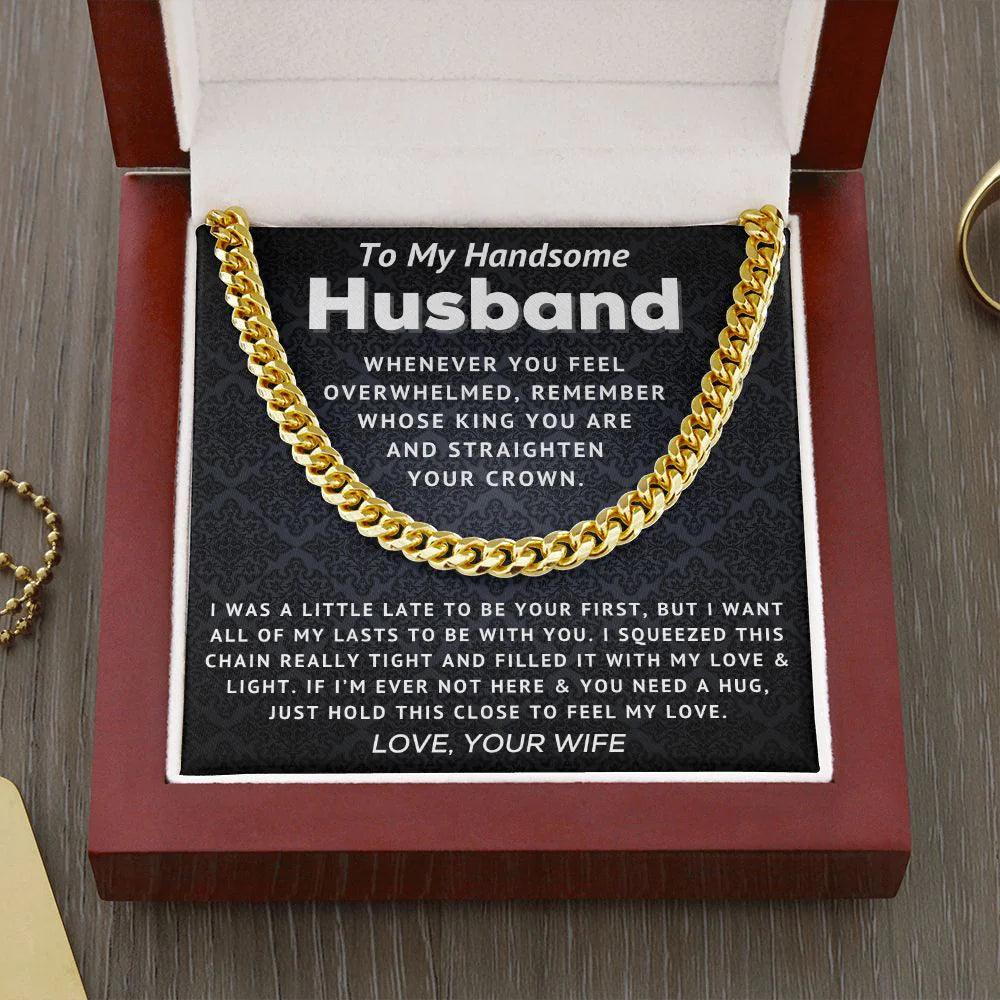[Almost Sold Out] To My Handsome Husband - Straighten Your Crown - Cuban Link Chain - Charming Family Gift