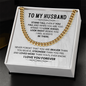 To My Husband - I Love You - Cuban Link Chain