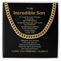 To My Incredible Son Necklace