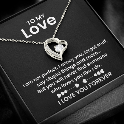 To My Love - I am not Perfect - Forever Love Necklace Gift Set
