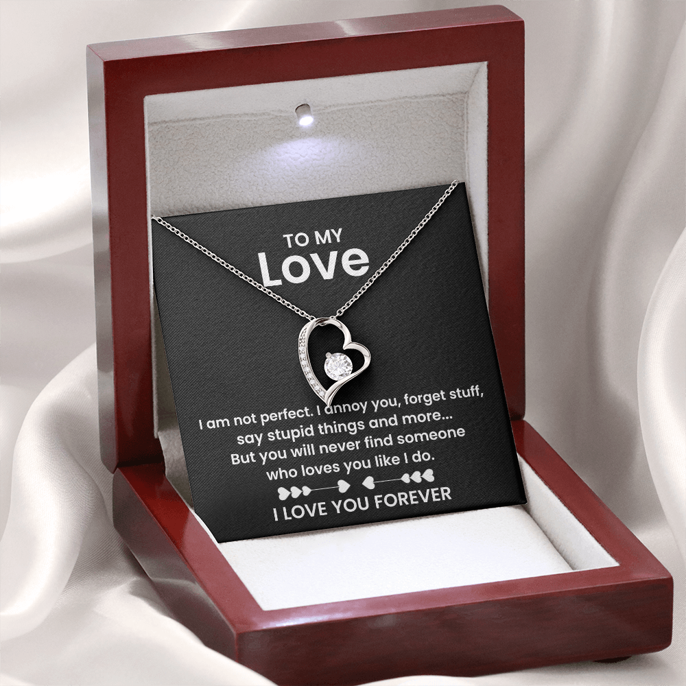 To My Love - I am not Perfect - Forever Love Necklace Gift Set