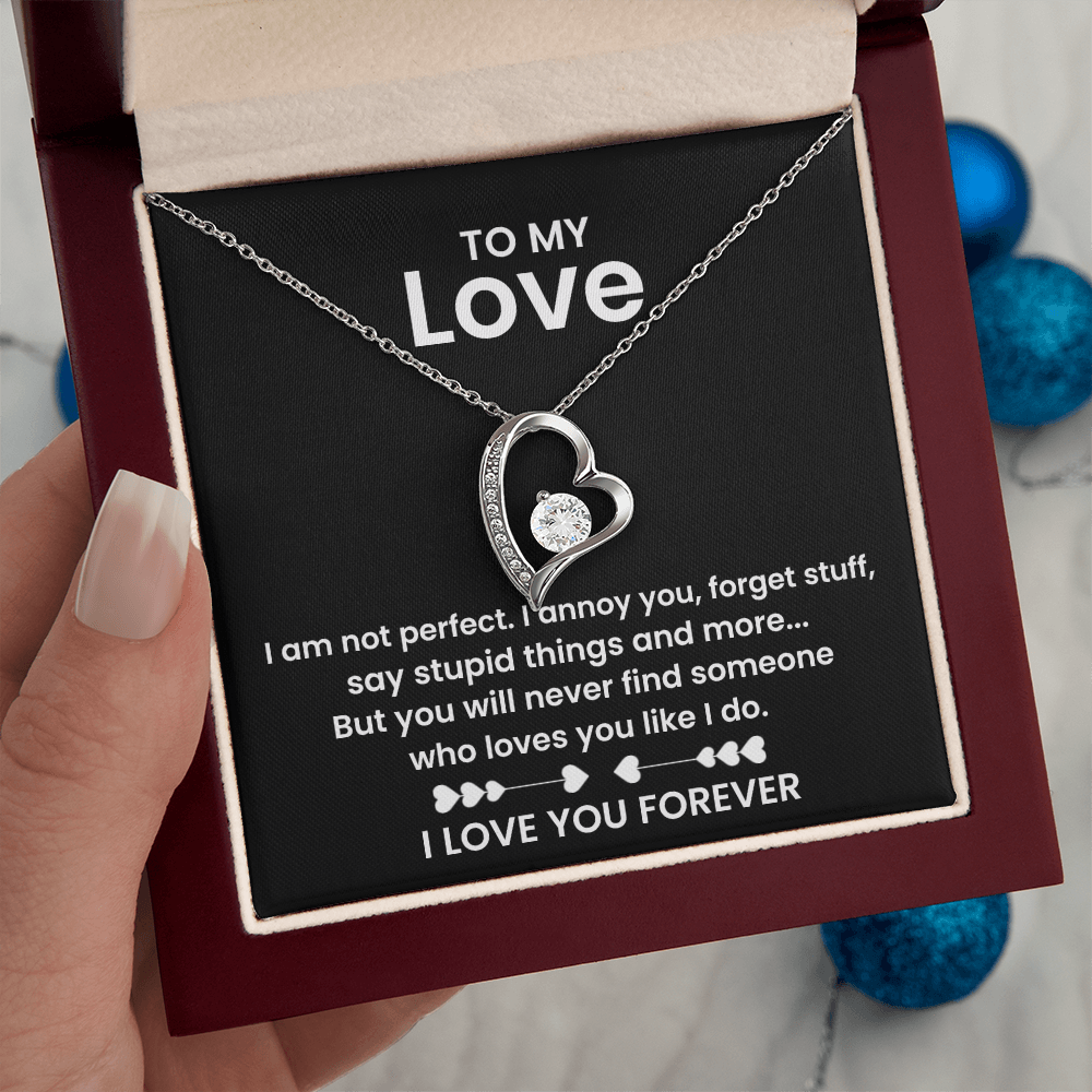 To My Love - I am not Perfect - Forever Love Necklace Gift Set