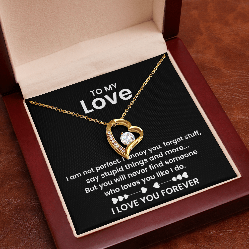 To My Love - I am not Perfect - Forever Love Necklace Gift Set