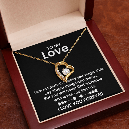 To My Love - I am not Perfect - Forever Love Necklace Gift Set