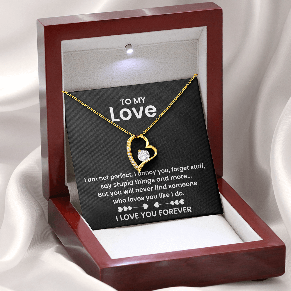 To My Love - I am not Perfect - Forever Love Necklace Gift Set