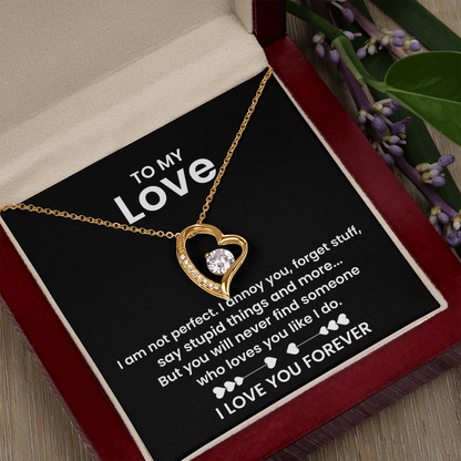To My Love - I am not Perfect - Forever Love Necklace Gift Set