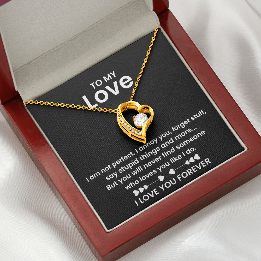 To My Love - I am not Perfect - Forever Love Necklace Gift Set