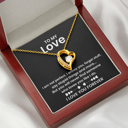 To My Love - I am not Perfect - Forever Love Necklace Gift Set