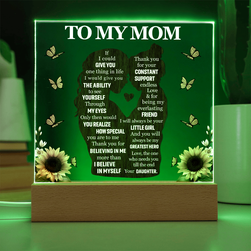 To My Mom - LED Base Acrylic Plaque Gift