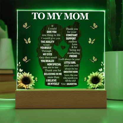 To My Mom - LED Base Acrylic Plaque Gift
