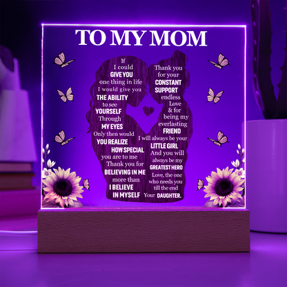 To My Mom - LED Base Acrylic Plaque Gift
