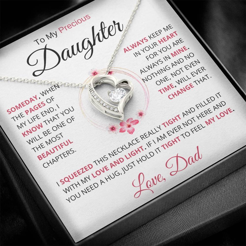 To My Precious Daughter " Someday When The Pages Of My Life End" Love Dad | Forever Love Necklace - Charming Family Gift