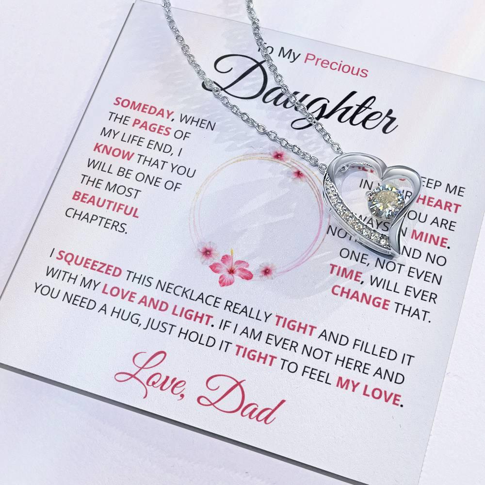 To My Precious Daughter " Someday When The Pages Of My Life End" Love Dad | Forever Love Necklace - Charming Family Gift