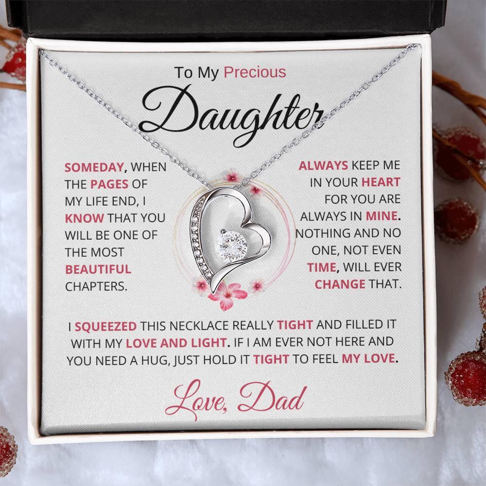 To My Precious Daughter " Someday When The Pages Of My Life End" Love Dad | Forever Love Necklace - Charming Family Gift