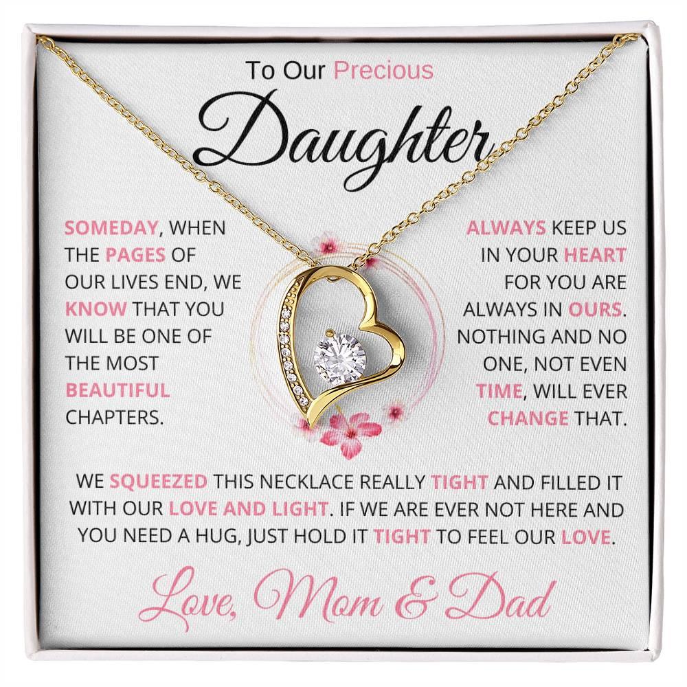 To My Precious Daughter " Someday When The Pages Of My Life End" Love Mom & Dad | Forever Love Necklace - Charming Family Gift