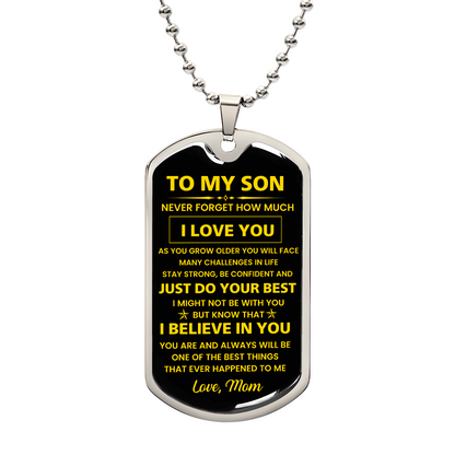To My Son - Never Forget How Much I Love You - Love Mom