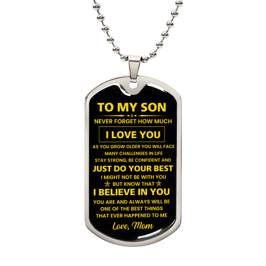 To My Son - Never Forget How Much I Love You - Love Mom