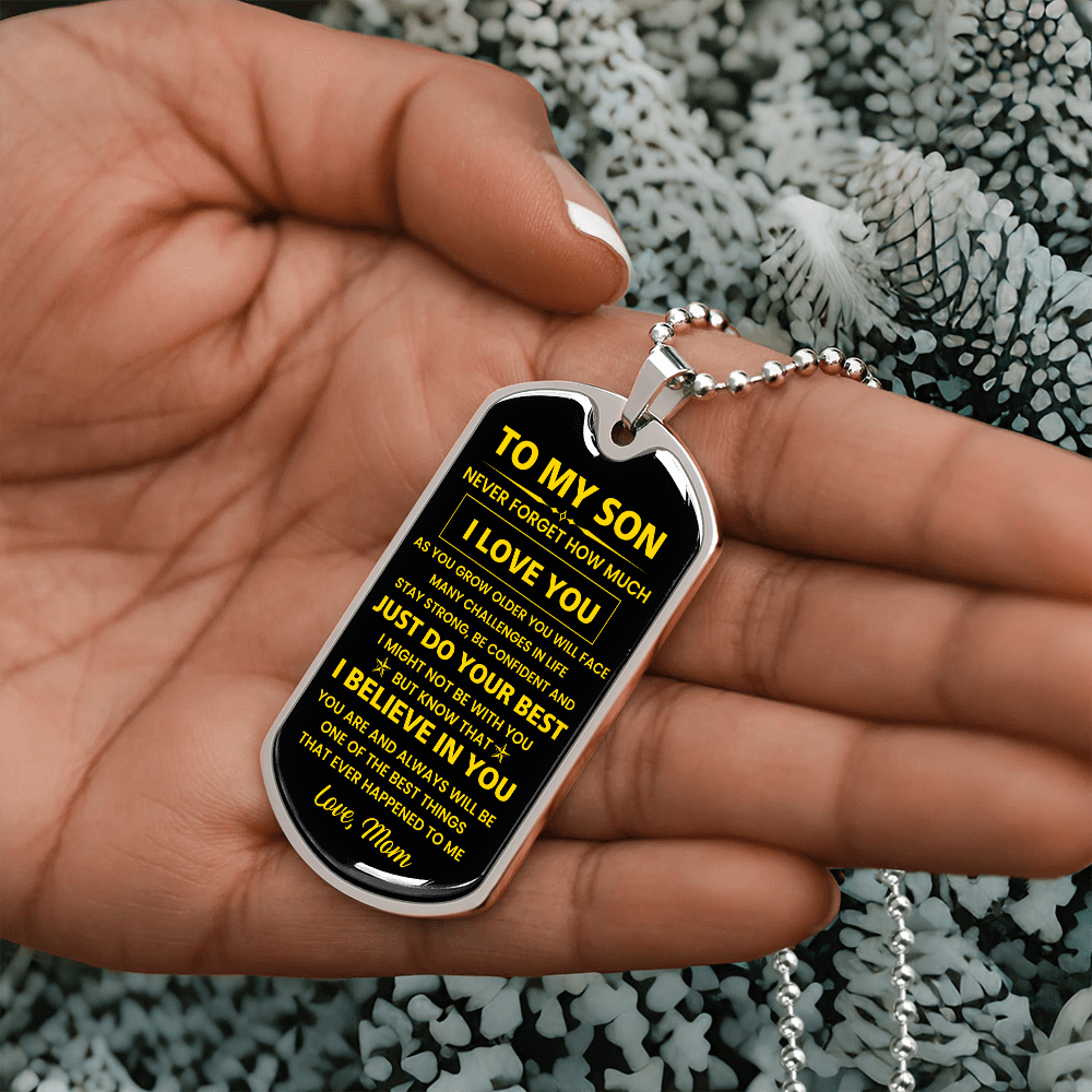 To My Son - Never Forget How Much I Love You - Love Mom