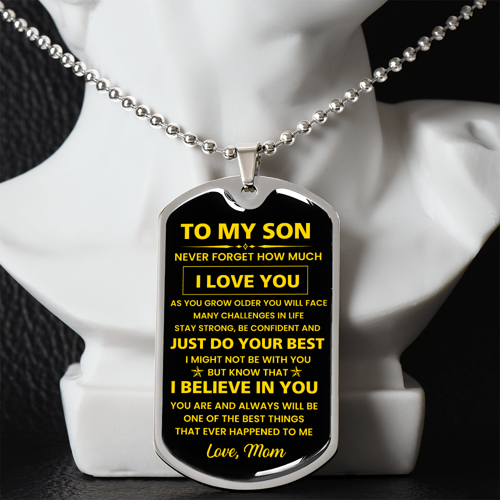 To My Son - Never Forget How Much I Love You - Love Mom