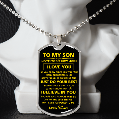 To My Son - Never Forget How Much I Love You - Love Mom