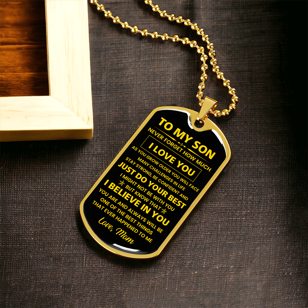 To My Son - Never Forget How Much I Love You - Love Mom