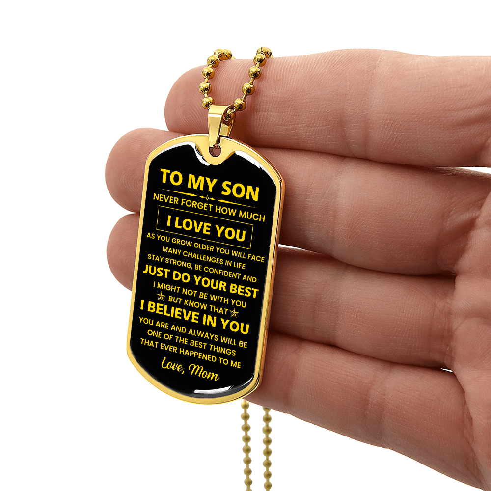 To My Son - Never Forget How Much I Love You - Love Mom