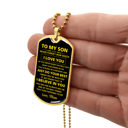 To My Son - Never Forget How Much I Love You - Love Mom