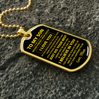 To My Son - Never Forget How Much I Love You - Love Mom