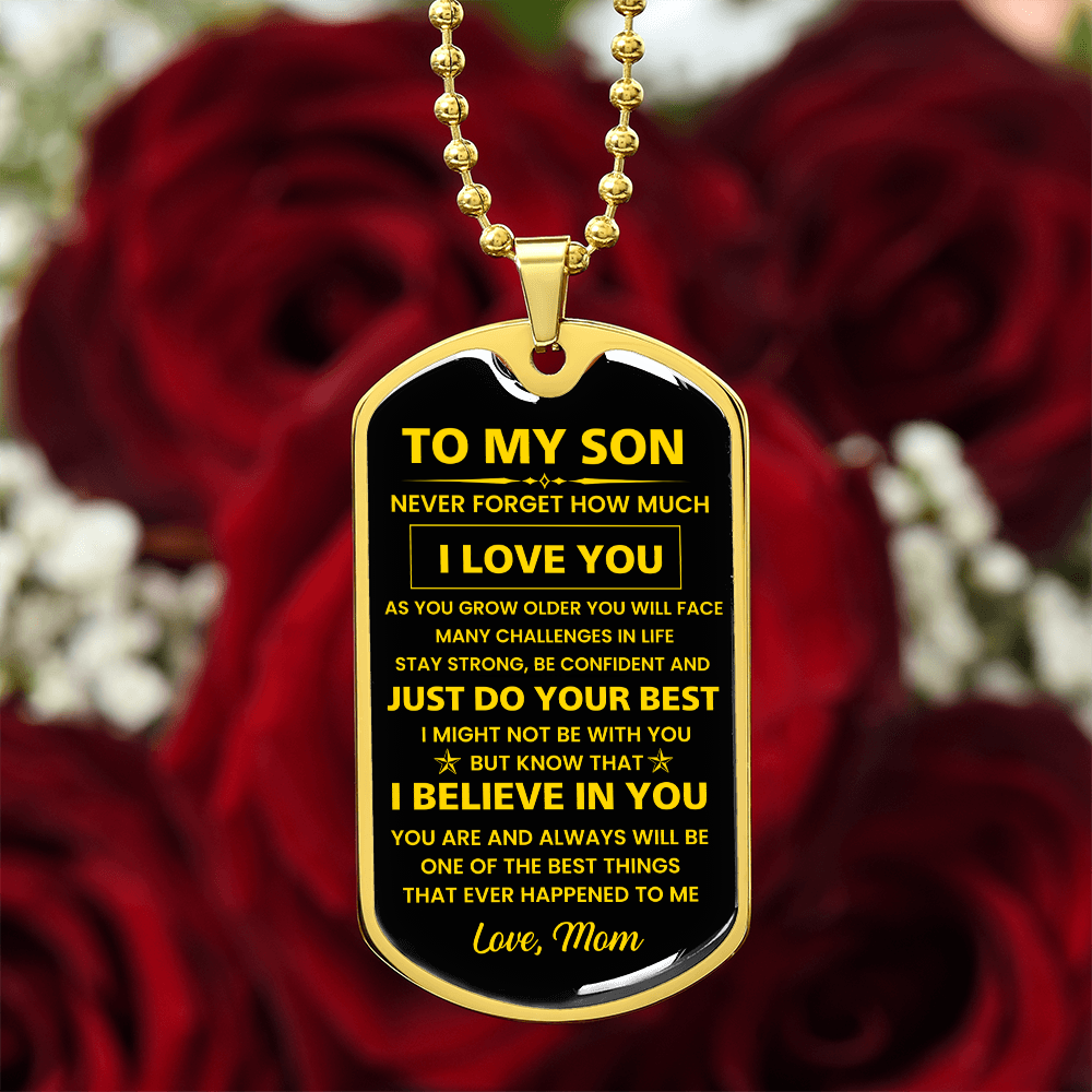To My Son - Never Forget How Much I Love You - Love Mom