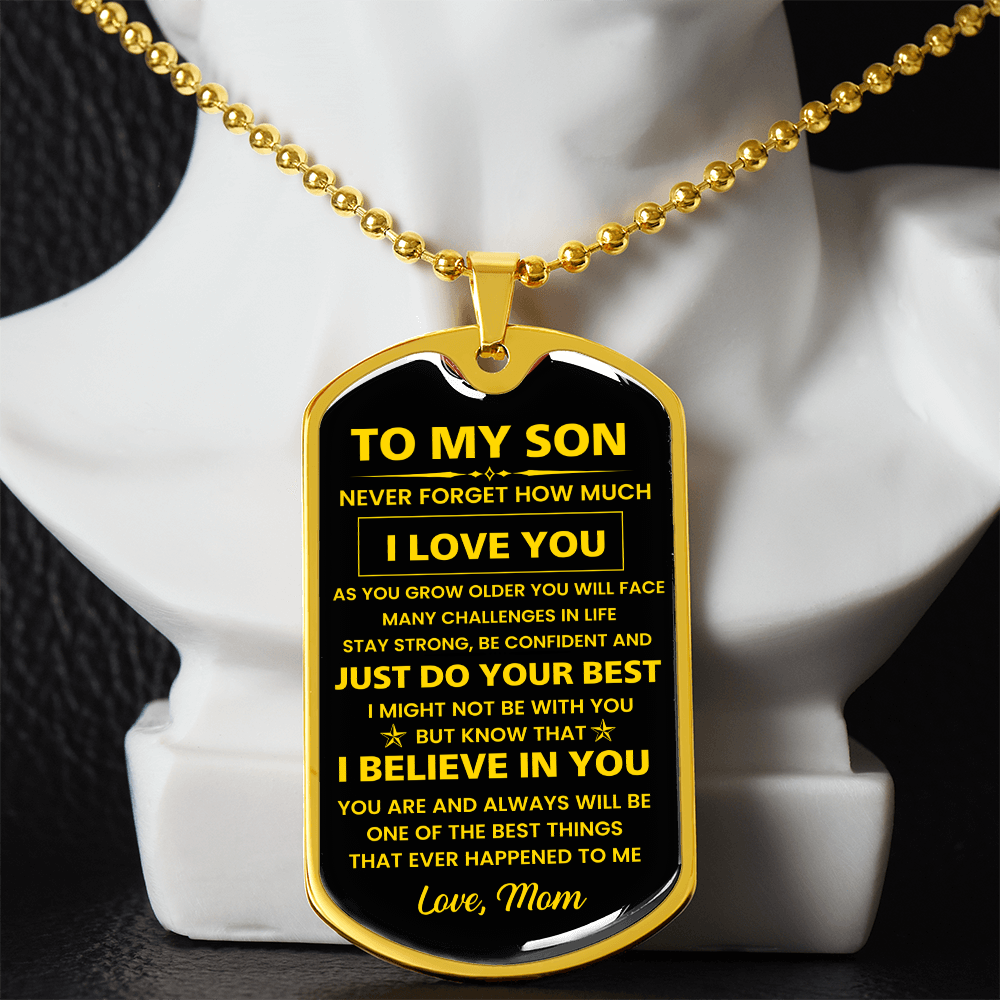 To My Son - Never Forget How Much I Love You - Love Mom