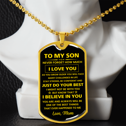 To My Son - Never Forget How Much I Love You - Love Mom