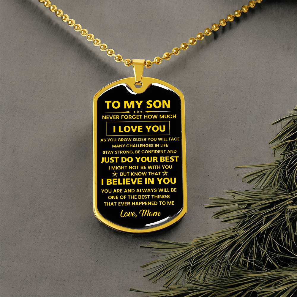 To My Son - Never Forget How Much I Love You - Love Mom