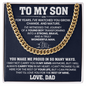 To My Son - You Make Me Proud - Cuban Link Chain Gift Set