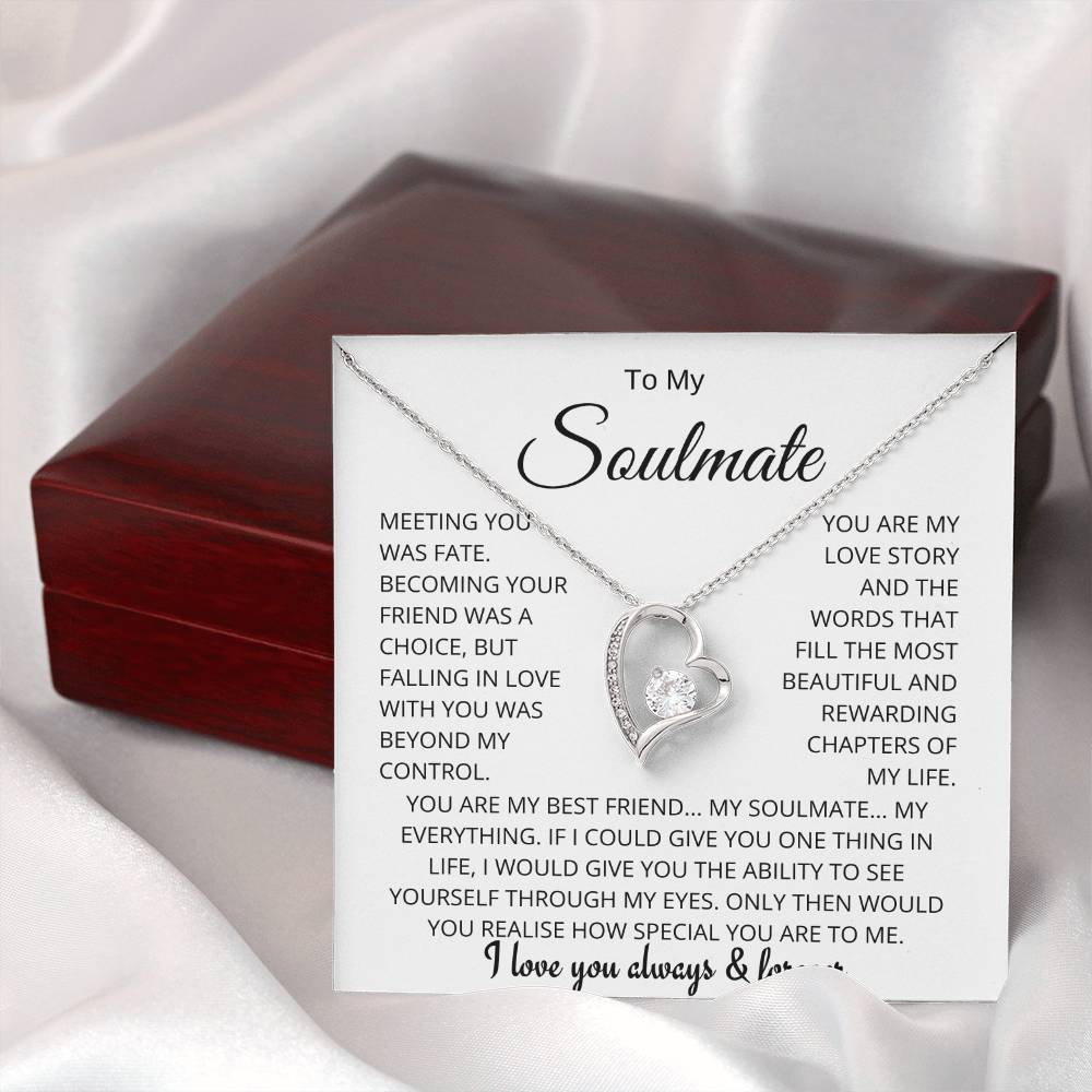 To My Soulmate - Meeting You Was Fate - Forever Love Necklace
