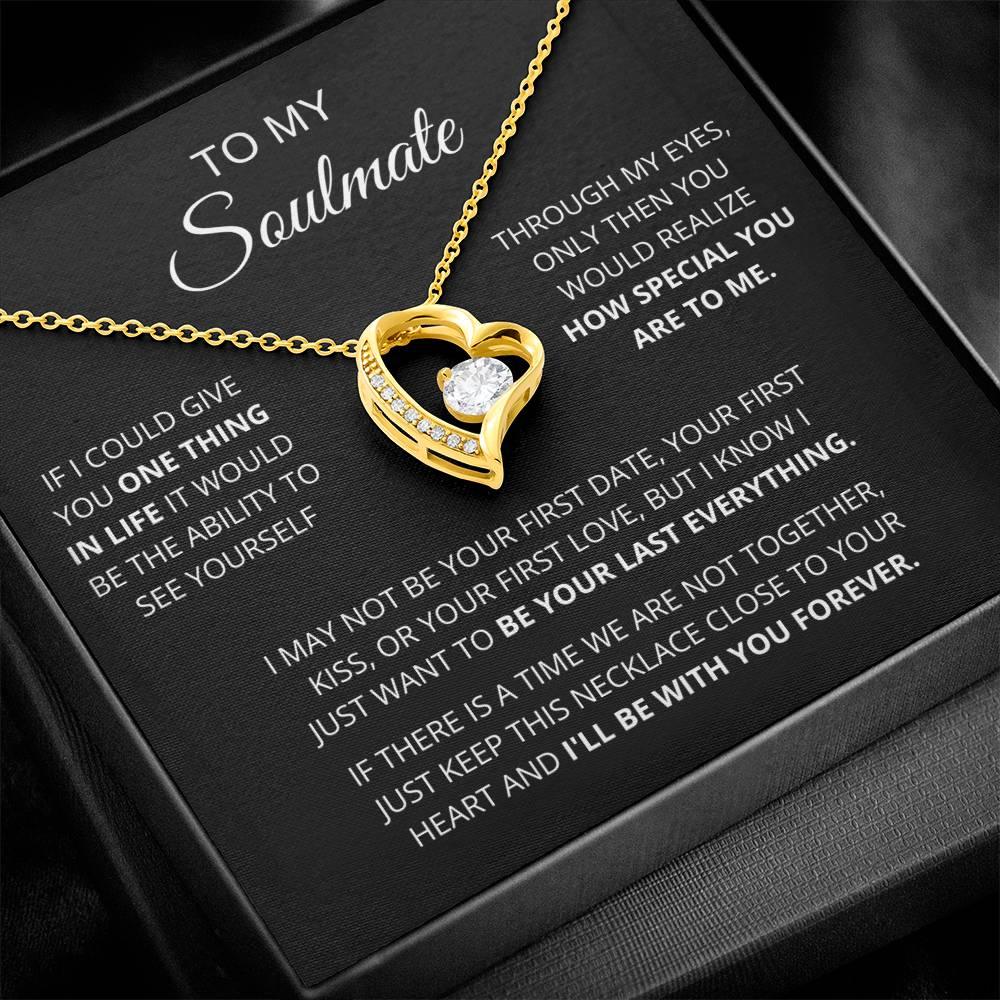 [Almost Sold Out] To My Soulmate | One Thing In Life | Forever Love - Charming Family Gift